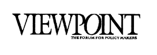 VIEWPOINT THE FORUM FOR POLICY MAKERS logo