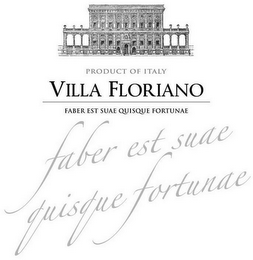 VILLA FLORIANO PRODUCT OF ITALY FABER EST SUAE QUISQUE FORTUNAE logo