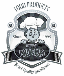 VILLA NUEVA SINCE 1995 FOOD PRODUCTS TASTE & QUALITY COMMITMENT logo
