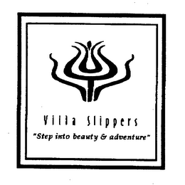 VILLA SLIPPERS "STEP INTO BEAUTY & ADVENTURE" logo