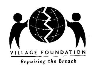 VILLAGE FOUNDATION REPAIRING THE BREACH logo
