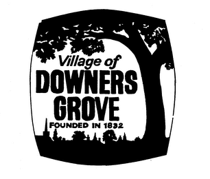 VILLAGE OF DOWNERS GROVE FOUNDED IN 1832 logo