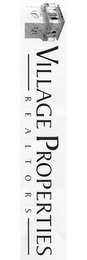 VILLAGE PROPERTIES R E A L T O R S logo