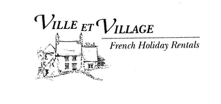VILLE ET VILLAGE FRENCH HOLIDAY RENTALS logo