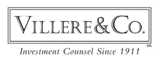 VILLERE & CO. INVESTMENT COUNSEL SINCE 1911 logo