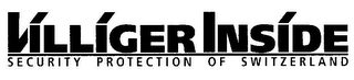 VILLIGER INSIDE SECURITY PROTECTION OF SWITZERLAND logo