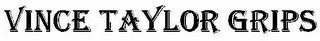 VINCE TAYLOR GRIPS logo