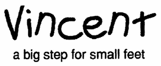 VINCENT A BIG STEP FOR SMALL FEET logo