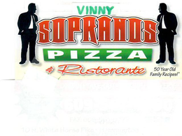 VINNY SOPRANO'S PIZZA & RISTORANTE 50 YEAR OLD FAMILY RECIPPES!" logo