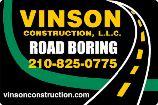 VINSON CONSTRUCTION, L.L.C. ROAD BORING 210-825-0775 VINSONCONSTRUCTION.COM logo