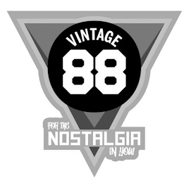 VINTAGE 88 FOR THE NOSTALGIA IN YOU! logo
