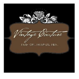VINTAGE COUTURE FASHION. FRIENDS. FUN. logo