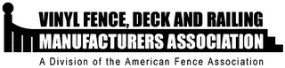 VINYL FENCE, DECK AND RAILING MANUFACTURERS ASSOCIATION A DIVISION OF THE AMERICAN FENCE ASSOCIATION logo