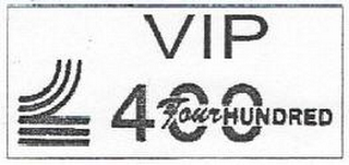 VIP 400 FOUR HUNDRED logo