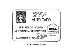 VIP AUTO CARD 1994 HONDA ACCORD JH3VN39W7L8007540 EXPIRATION DATE 02/28/96 BELL HONDA 789-9771 MARGARET R. DEWHURST logo