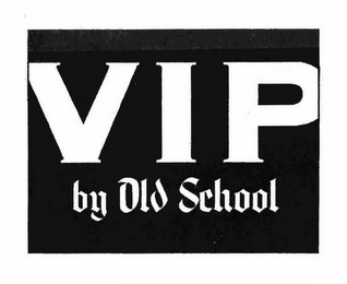 VIP BY OLD SCHOOL logo