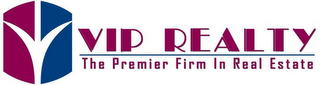VIP REALTY THE PREMIER FIRM IN REAL ESTATE logo