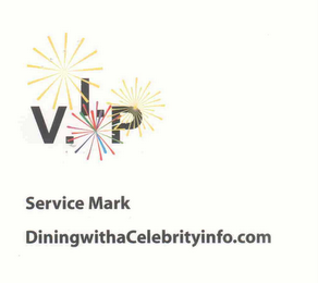 V.I.P SERVICE MARK DININGWITHACELEBRITYINFO.COM logo
