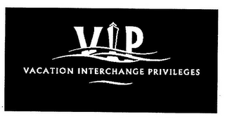 VIP VACATION INTERCHANGE PRIVILEGES