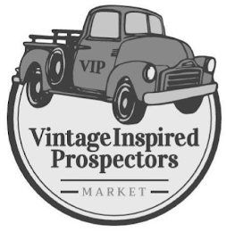 VIP VINTAGE INSPIRED PROSPECTORS MARKET logo