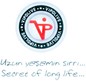 VIP VIPOLIVE UZUN YASAMIN SIRRI... SECRET OF LONG LIFE... logo