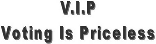 V.I.P. VOTING IS PRICELESS logo