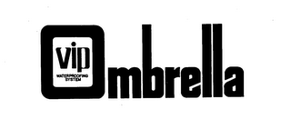VIP WATERPROOFING SYSTEM OMBRELLA logo