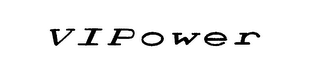 VIPOWER