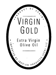 VIRGIN GOLD EXTRA VIRGIN OLIVE OIL PRODUCT OF SPAIN IMPORTED BY IBERIAN PRODUCTS [USA] LLC logo