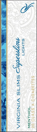 VIRGINIA SLIMS SUPERSLIMS LIGHTS VS MENTHOL 20 CLASS A CIGARETTES logo