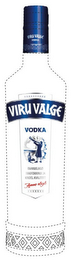 VIRU VALGE VODKA; XXXXXXXXXX; VIRU VALGE VODKA; RAHVUSLIKUD TRADITSIOONID JA KINDEL KVALITEET; ANNO 1898; XXXXXXX logo