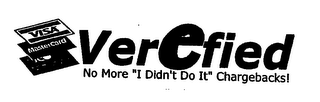 VISA VEREFIED NO MORE "I DIDN'T DO IT" CHARGEBACKS! logo