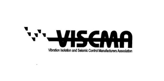 VISCMA VIBRATION ISOLATION AND SEISMIC CONTROL MANUFACTURERS ASSOCIATION logo