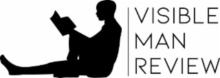 VISIBLE MAN REVIEW