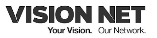 VISION NET YOUR VISION. OUR NETWORK. logo