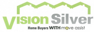 VISION SILVER HOME BUYERS WITH MOVE ASSIST logo