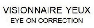 VISIONNAIRE YEUX EYE ON CORRECTION logo