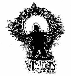 VISIONS A PLAY ABOUT ADDICTION logo