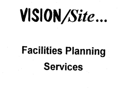 VISION/SITE ... FACILITIES PLANNING SERVICES logo