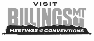VISIT BILLINGS MT MEETINGS VISIT CONVENTIONS