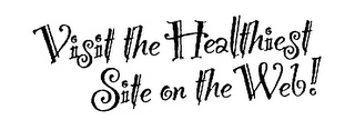 VISIT THE HEALTHIEST SITE ON THE WEB! logo