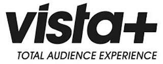 VISTA+ TOTAL AUDIENCE EXPERIENCE logo