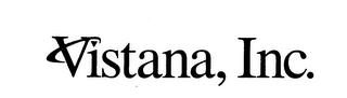 VISTANA, INC.