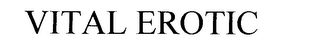 VITAL EROTIC logo