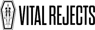 VITAL REJECTS logo