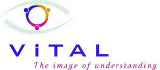 VITAL THE IMAGE OF UNDERSTANDING logo