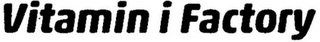 VITAMIN I FACTORY logo