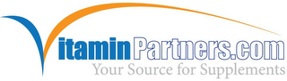 VITAMINPARTNERS.COM YOUR SOURCE FOR SUPPLEMENTS