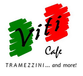 VITI CAFE TRAMEZZINI ... AND MORE! logo