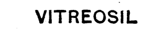 VITREOSIL